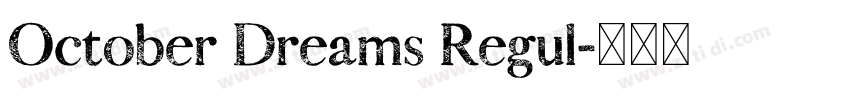 October Dreams Regul字体转换